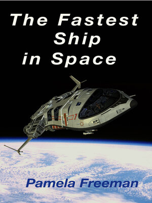 cover image of The Fastest Ship in Space